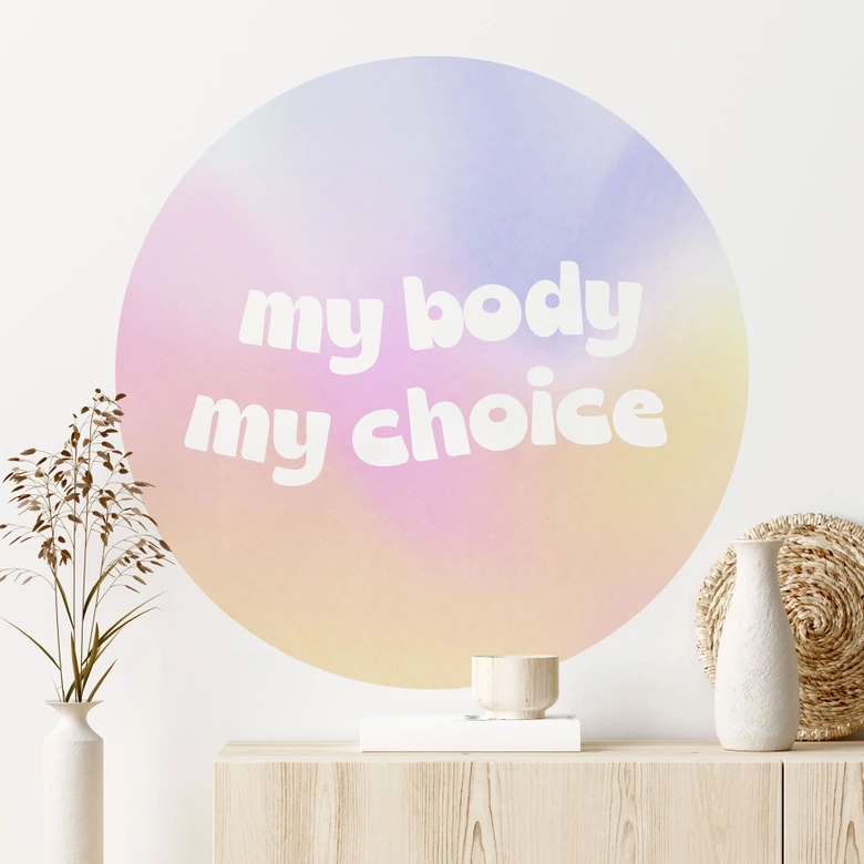 Wandtattoo My body my choice - Rund 