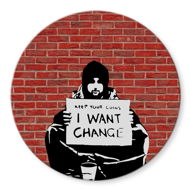 Glasbild Banksy - Keep Coins - Rund 