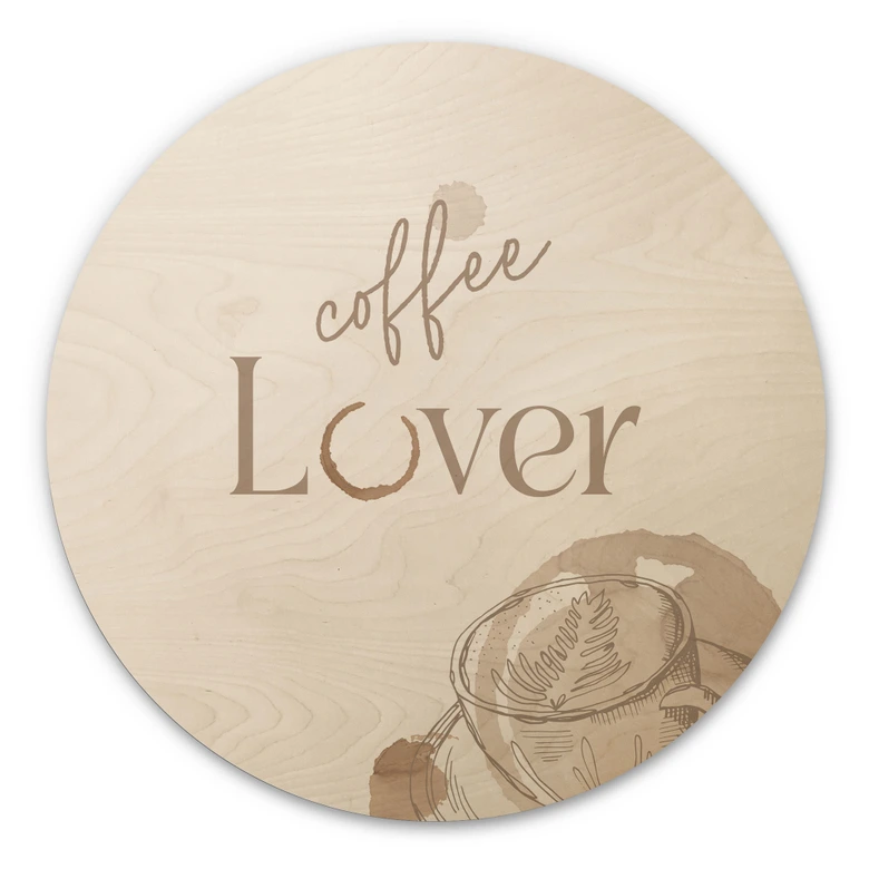 Holzbild Coffee Lover - Rund 