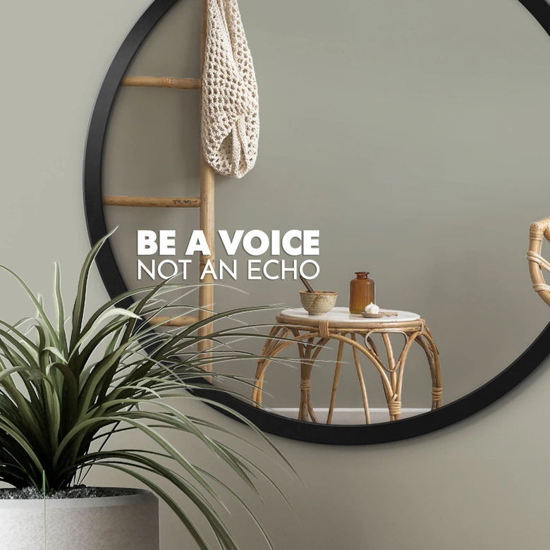 Spiegel Sticker Be a voice not an echo 