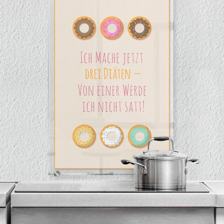 Spritzschutz Ich mache jetzt drei Diäten... 