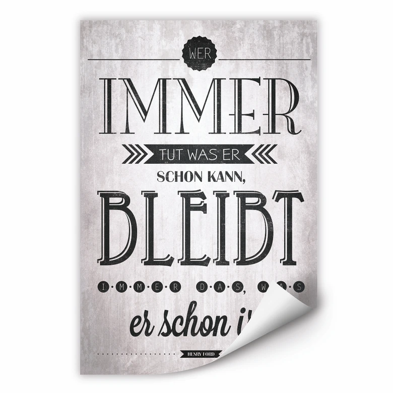 Wallprint - Wer immer tut was er schon kann 