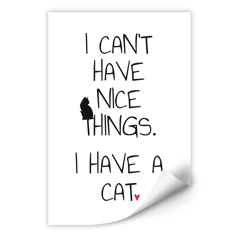 Wallprint I can't have nice Things - Cat 