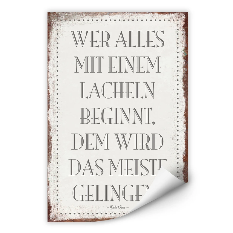 Wallprint Wer alles mit einem Lächeln beginnt, … 