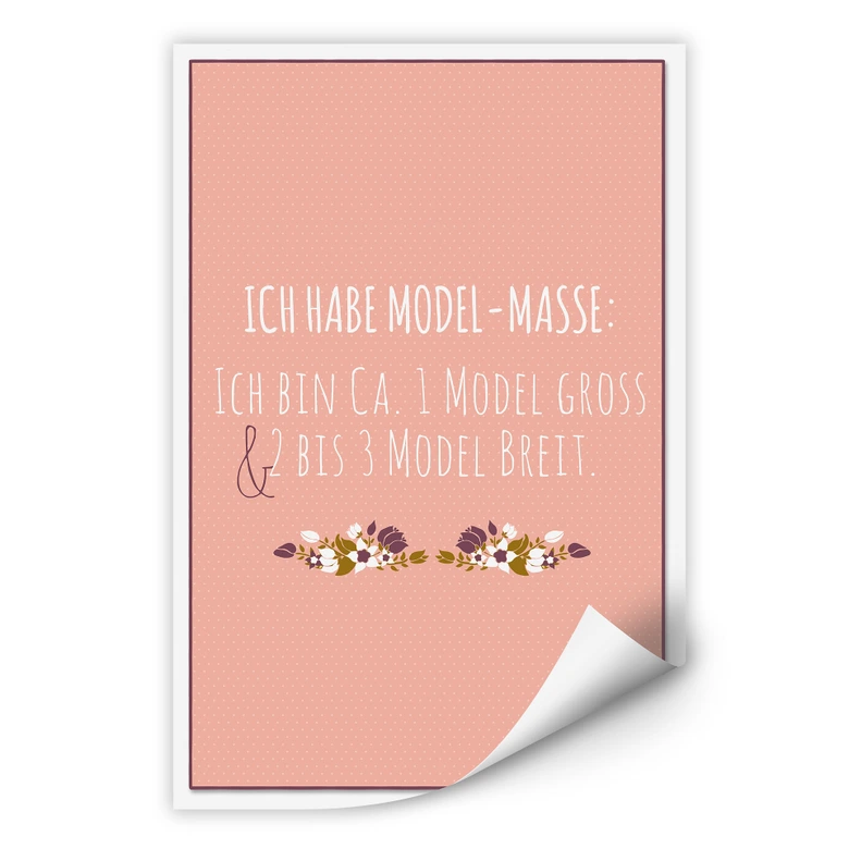 Wallprint Ich habe Modelmaße... 