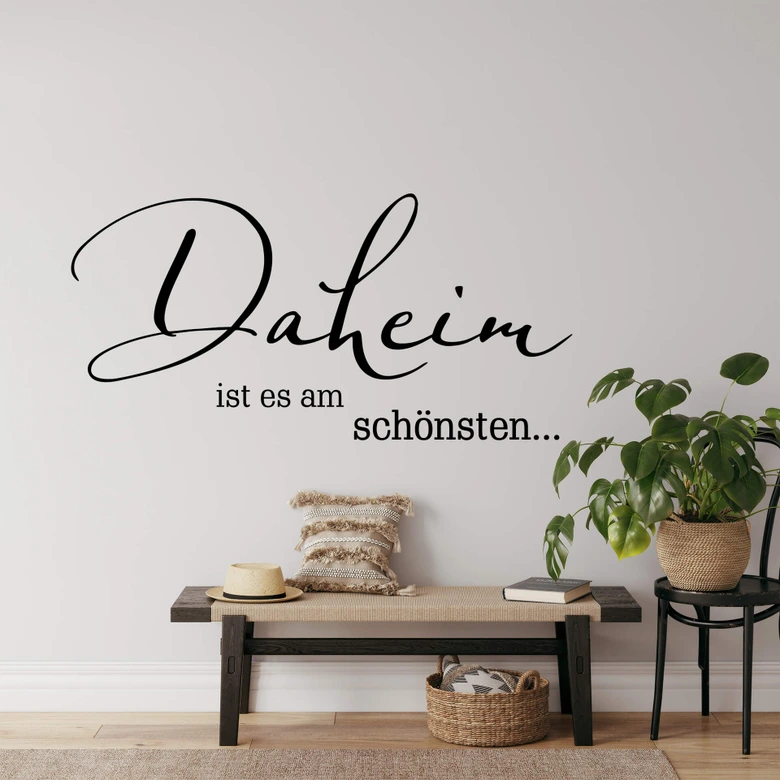 Wandtattoo Daheim ist es am schönsten 