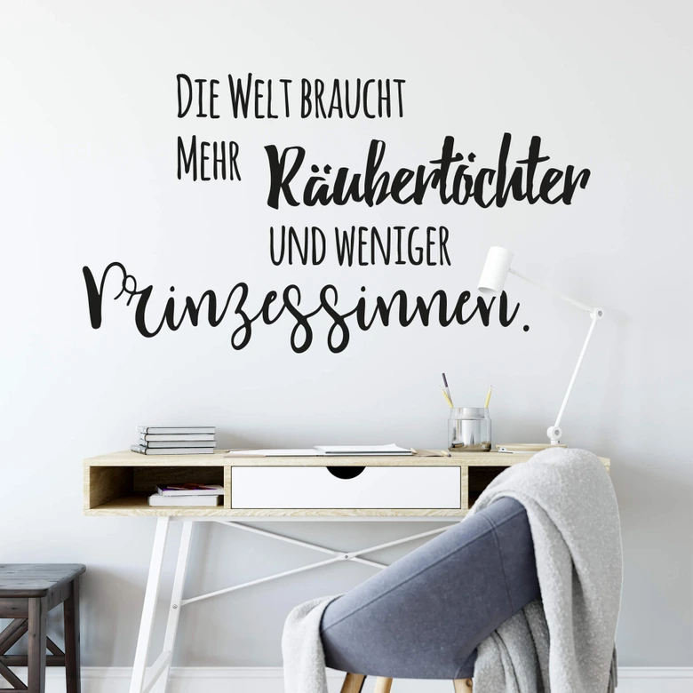 Wandtattoo Die Welt braucht mehr Räubertöchter 