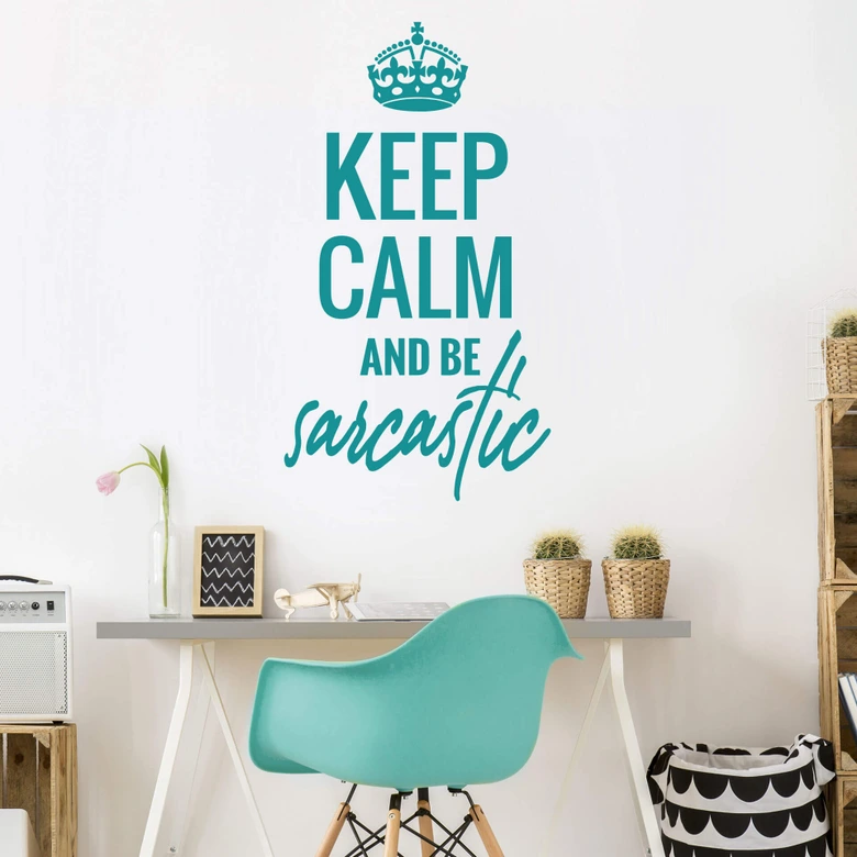 Wandtattoo Keep calm and be sarcastic 
