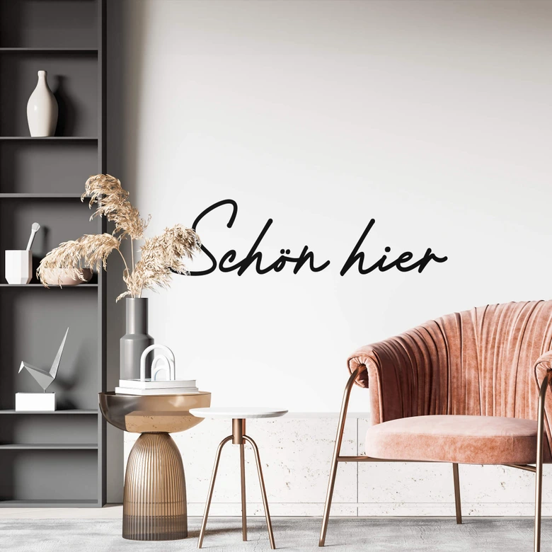 Wandtattoo Schön hier - handgeschrieben 