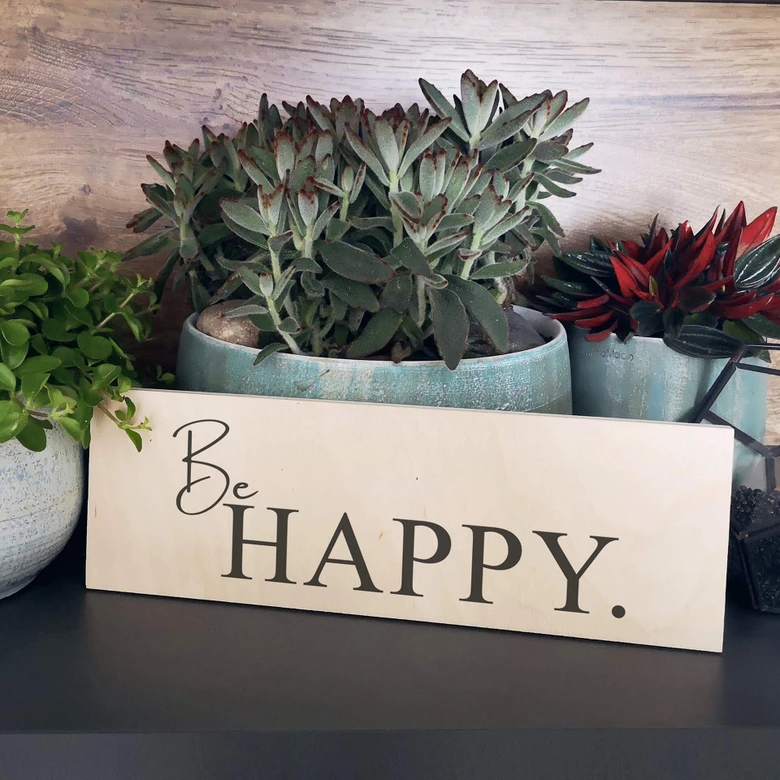 Holzschild Be Happy 