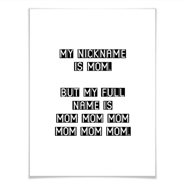 Poster My Nickname is mom 