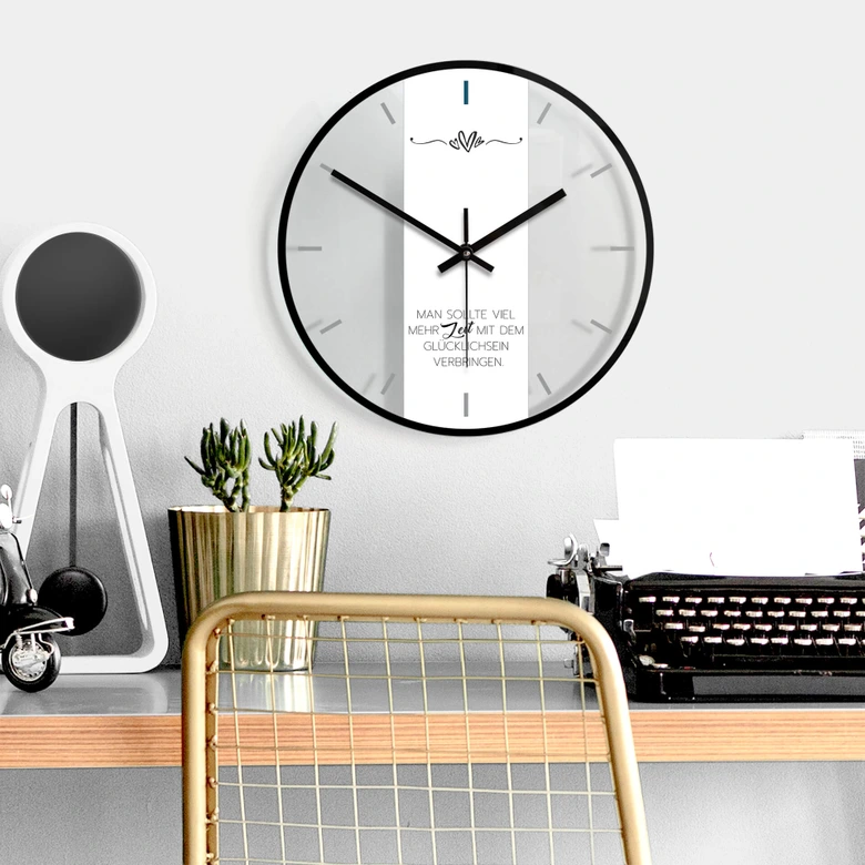 Wanduhr aus Glas - Man sollte viel mehr Zeit mit dem Glücklichsein verbringen 02 - Ø30 cm 
