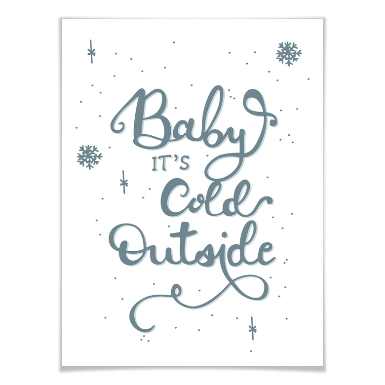 Poster Baby it's cold outside 