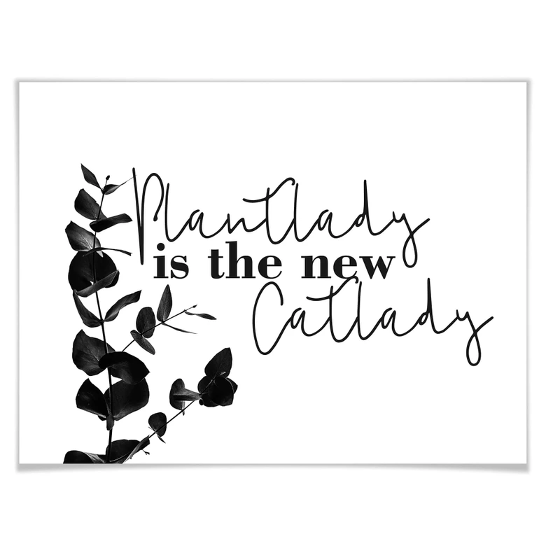 Plakat - Plantlady is the new catlady 
