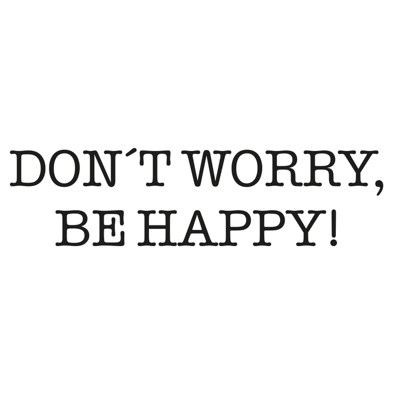 Sticker mural - Don't worry, be happy. 