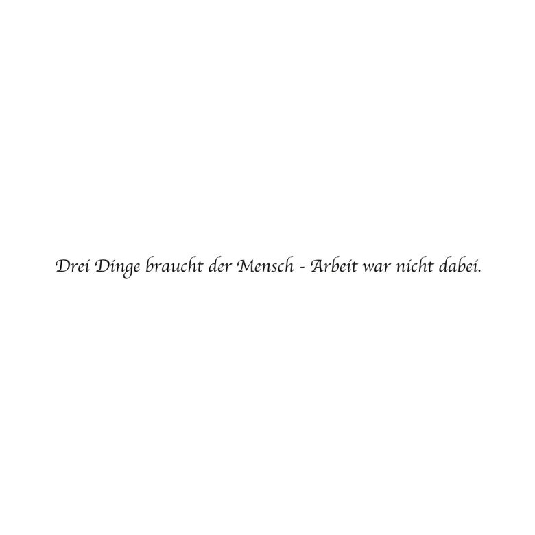 Wandtattoo Drei Dinge braucht der Mensch... 