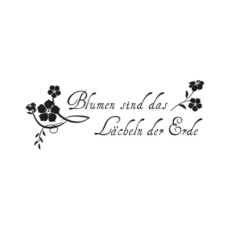 Wandtattoo Blumen sind das Lächeln der Erde 
