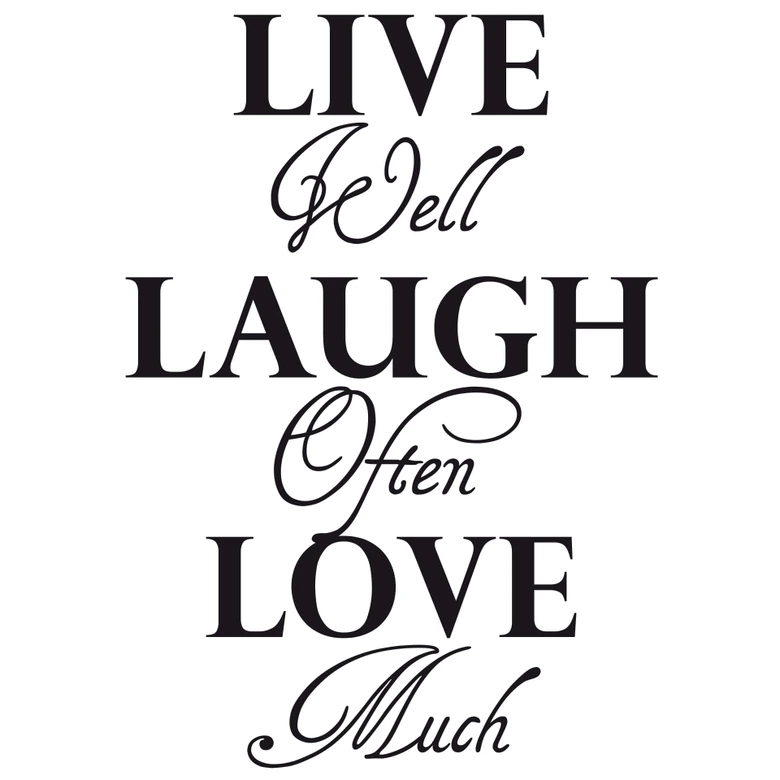 Wandtattoo Live well Laugh often Love much 