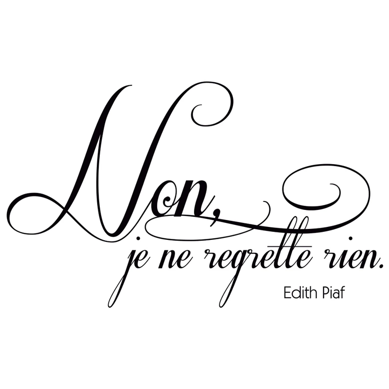 Wandtattoo Non, je ne regrette rien 1 