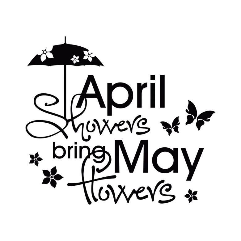 April showers bring May flowers 