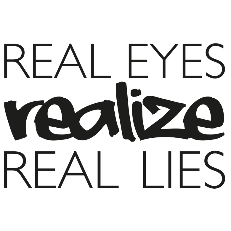 Wandtattoo Real Eyes Realize Real Lies 2 