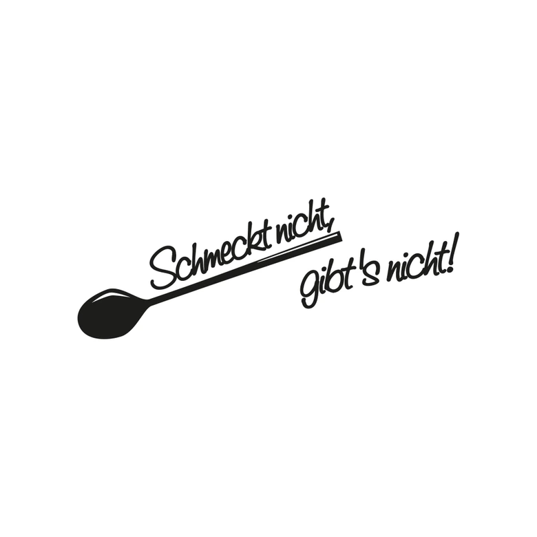 Wandtattoo Schmeckt nicht gibt's nicht! 5 