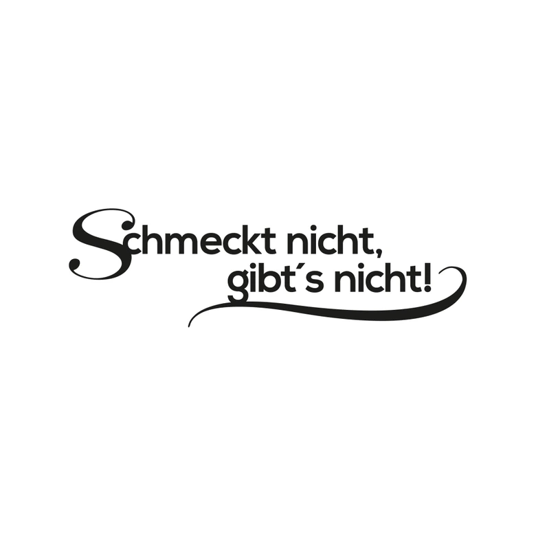 Wandtattoo Schmeckt nicht gibt's nicht 4 