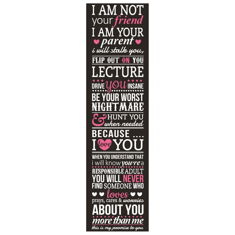 Wallsticker - I am not your friend - I am your parent 