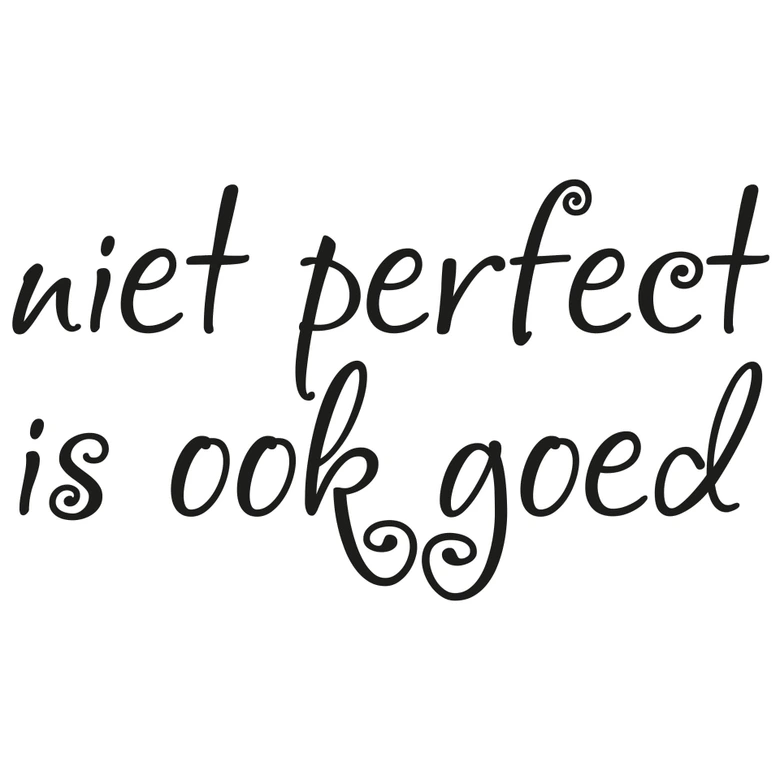 Wandtattoo Niet perfect is ook goed 