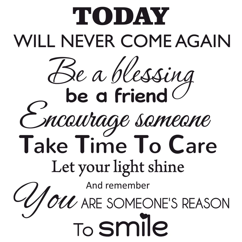 Today will never come again... 