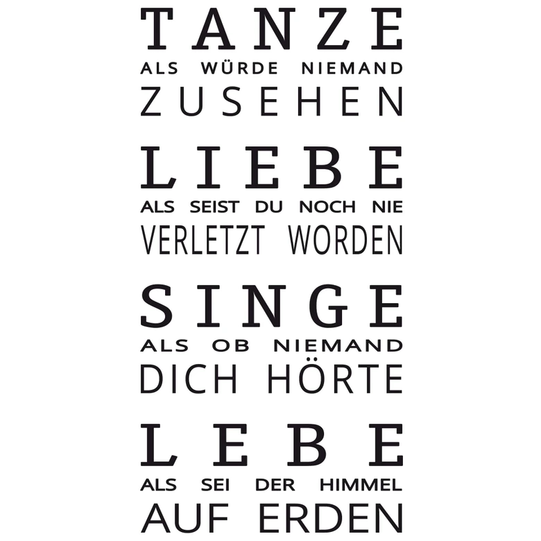 Wandtattoo Tanze als würde niemand zusehen 