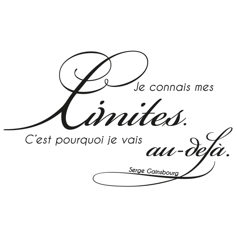 Sticker mural - Je connais mes limites... 