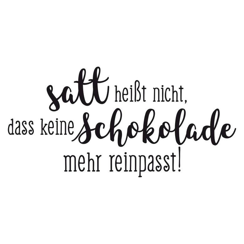 Wandtattoo Satt heißt nicht... 