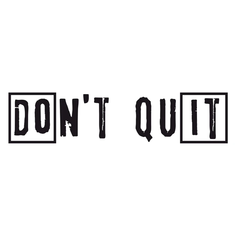 Wallsticker - Don't quit 