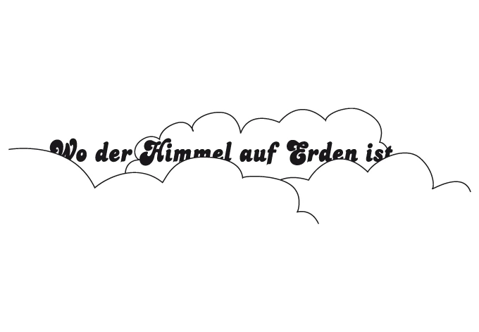Wandtattoo Wo der Himmel auf Erden ist 