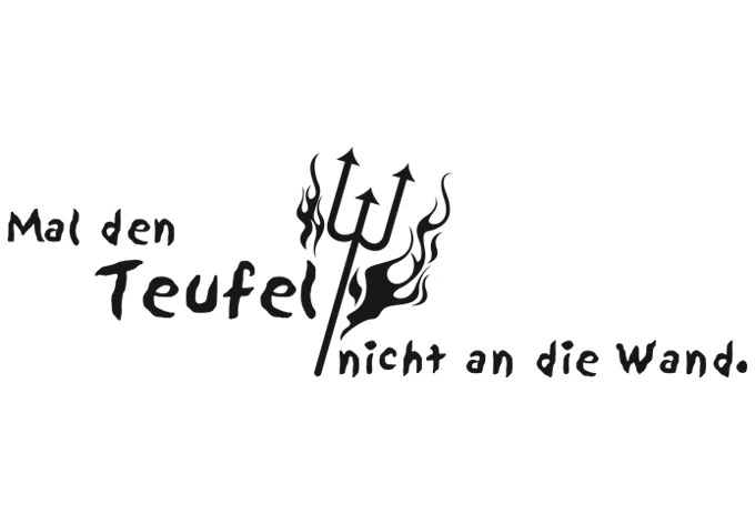 Wandtattoo Mal den Teufel nicht an die Wand 