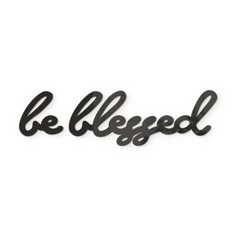 3D Schriftzug aus Acryl - Be blessed 