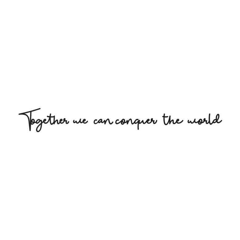 Lettres murales en verre acrylique Together we can conquer the world 