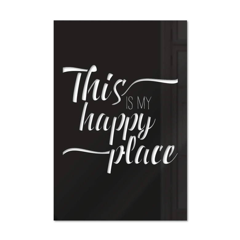 Acryldeko - This is my happy place 