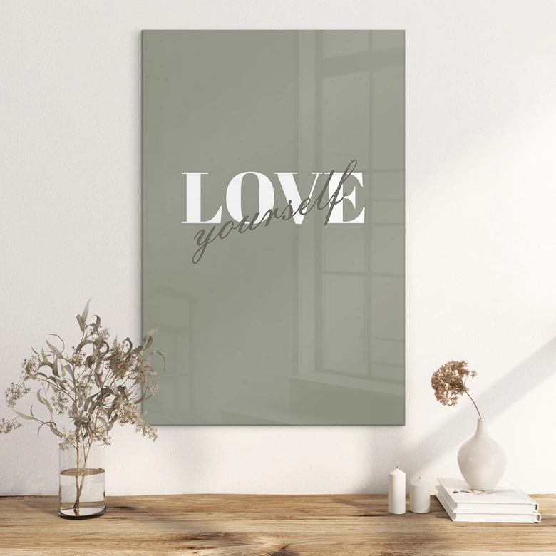 Glasbild Love yourself 