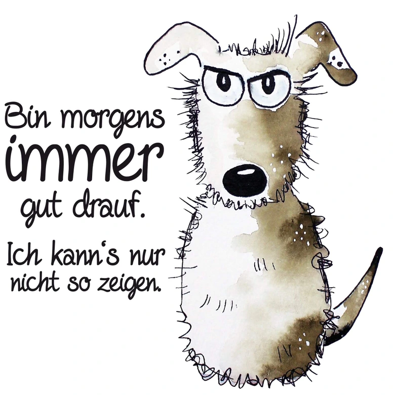 Wandtattoo Hagenmeyer - Bin morgens immer gut drauf... 