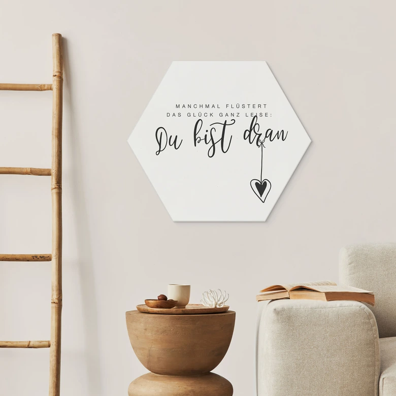 Hexagon Wandbild Manchmal flüstert das Glück ganz leise - Alu-Dibond 