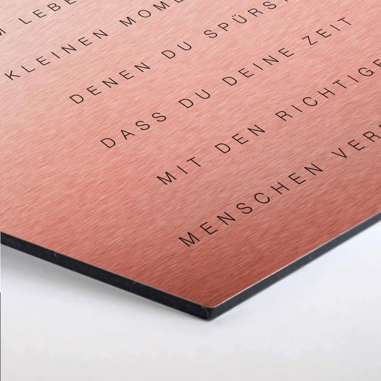 Hexagon - Alu-Dibond-Kupfereffekt - Die schönsten Zeiten 