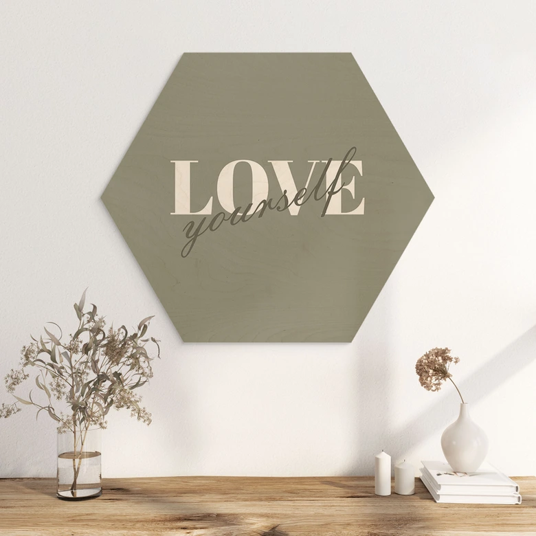 Hexagone - Bois Love yourself 