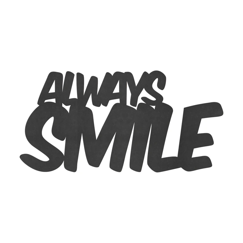 Décoration en bois MDF Always Smile 