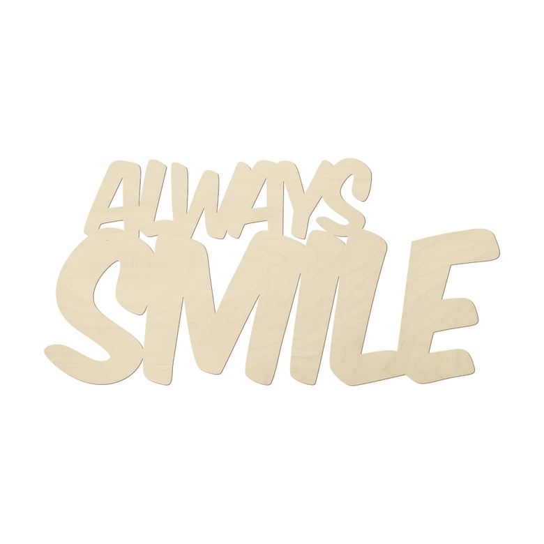 Wanddecoratie Populierenhout Always Smile 