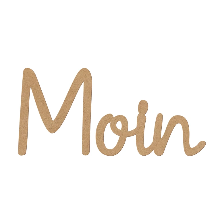 3D Schriftzug Moin - norddeutscher Gruß - MDF Natur 