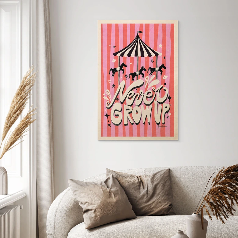 Holzbild Kinderkarussell - Never grow up - Bloom 