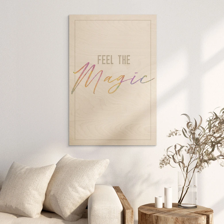 Holzbild Feel the magic 