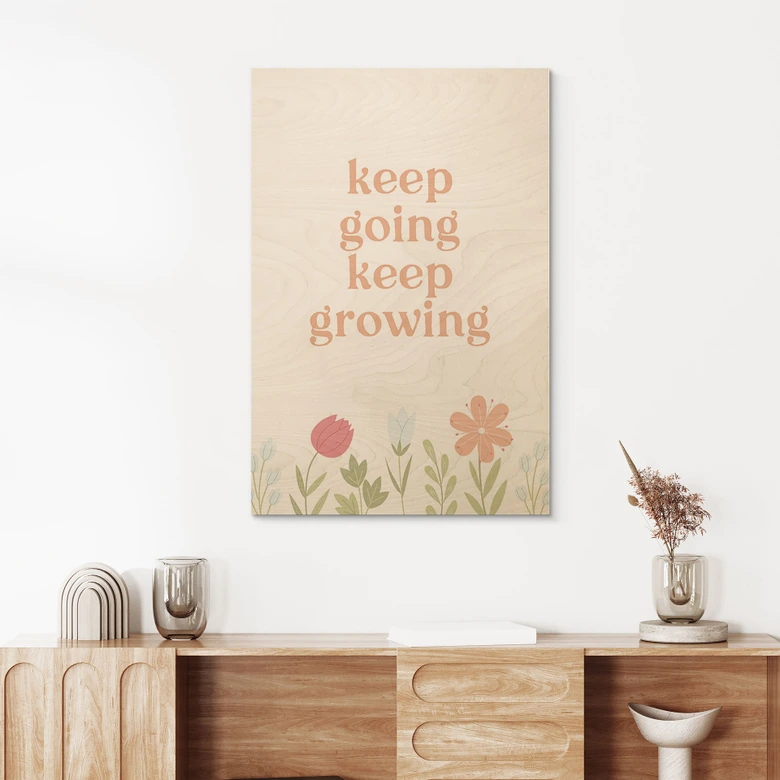 Tableau sur bois Keep going keep growing 